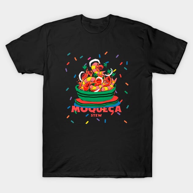 Moqueca Stew Design T-Shirt by ArtPace